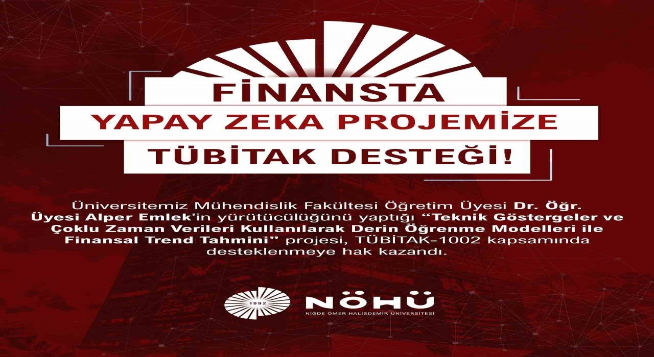 NÖHÜnün Finansal Trend Tahmini projesine TUBİTAK desteği