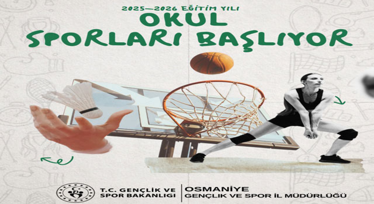 Osmaniye’de 2025-2026 Eğitim Yılı Okul Sporları Başlıyor