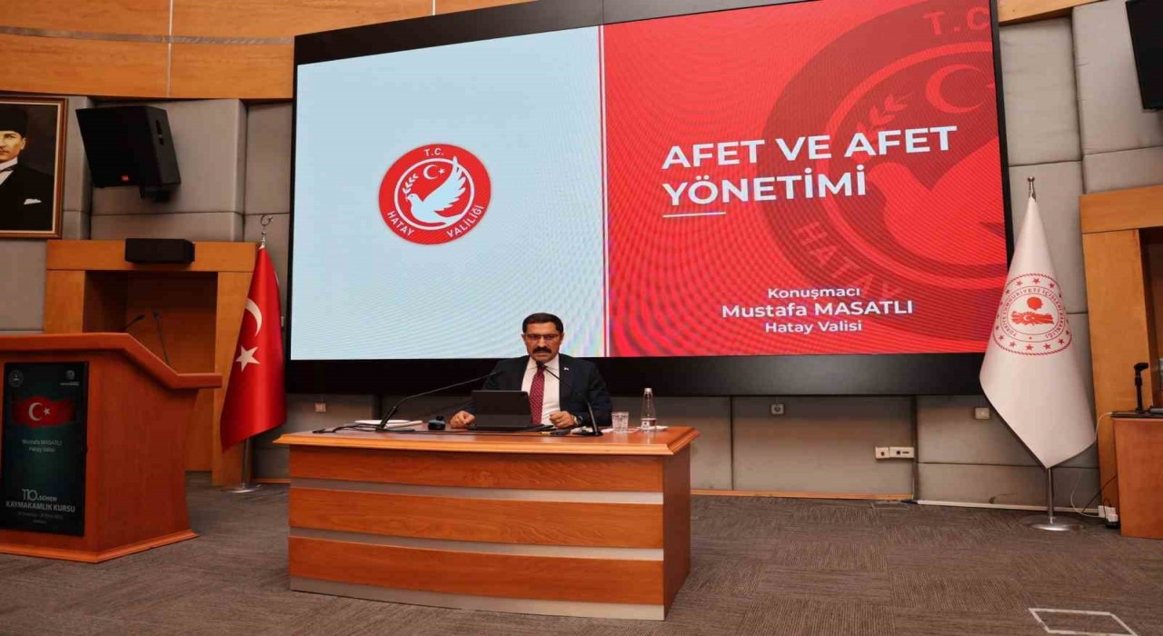 Vali Masatlı, kaymakam adaylarına Afette Hatay Modelini anlattı