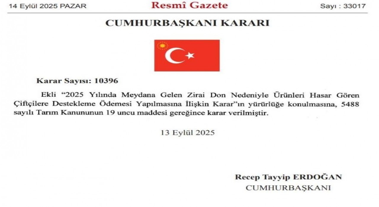 Zirai dondan etkilenen çiftçilere destek verilmesine ilişkin Cumhurbaşkanı Kararı Resmi Gazetede