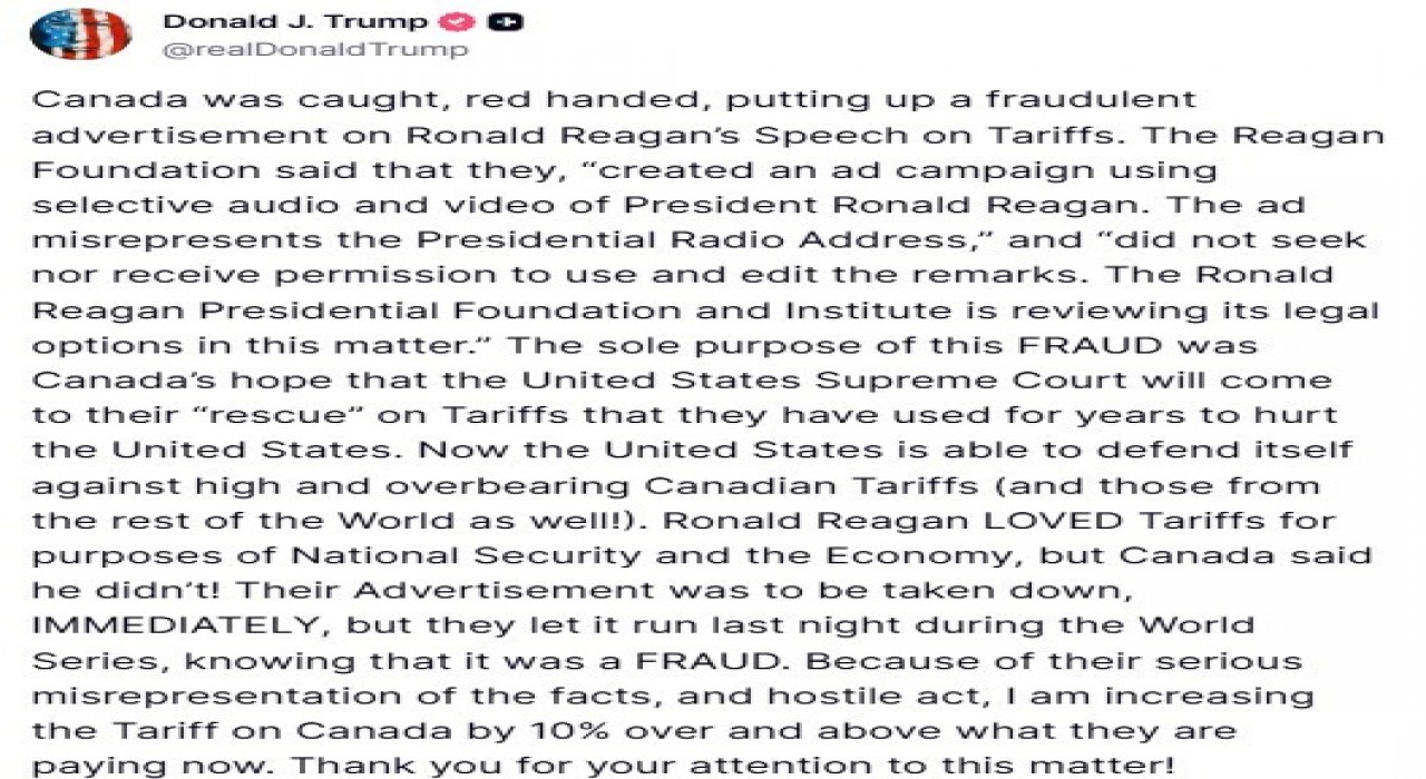 ABD Başkanı Trumptan Kanadaya aldatıcı reklam misillemesi: Kanadaya uygulanan gümrük vergisi oranını yüzde 10 oranında artırıyorum