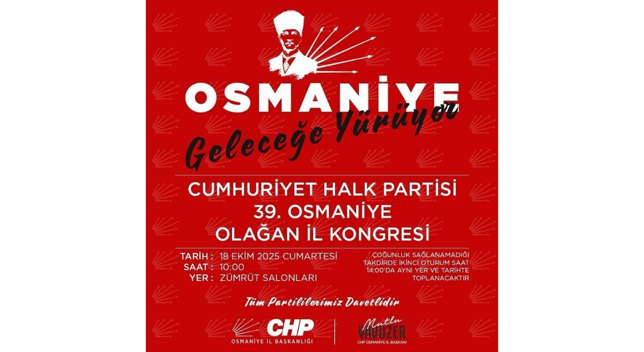 CHP Osmaniye İl Kongresi Tarihi Belli Oldu