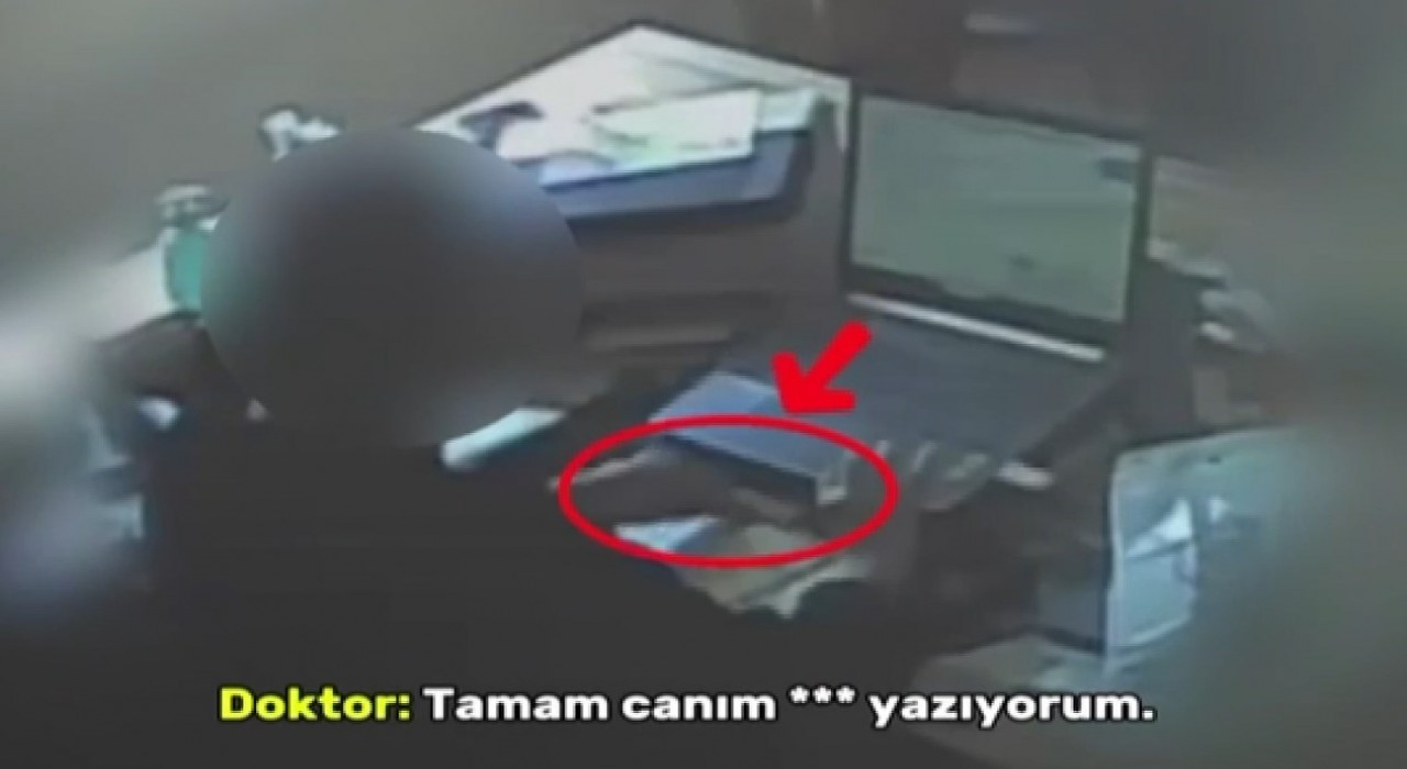 Gaziantepte şok görüntüler: Doktorun para karşılığı sahte rapor pazarlığı saniye saniye kamerada