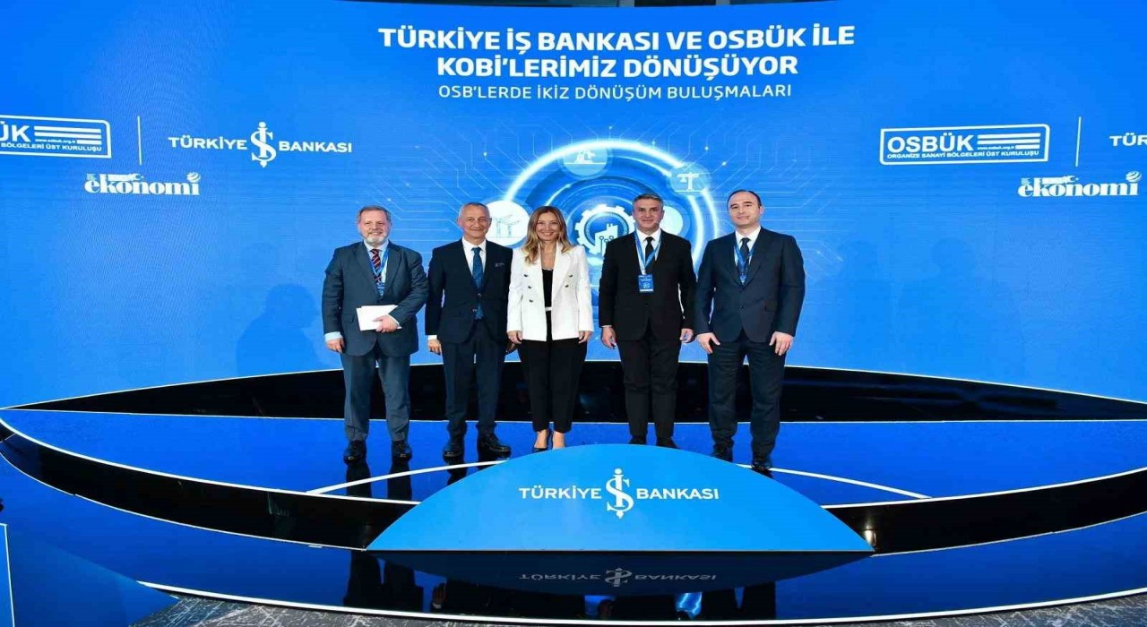 İş Bankası ve OSBÜK ile İkiz Dönüşüm Buluşmaları İzmirde