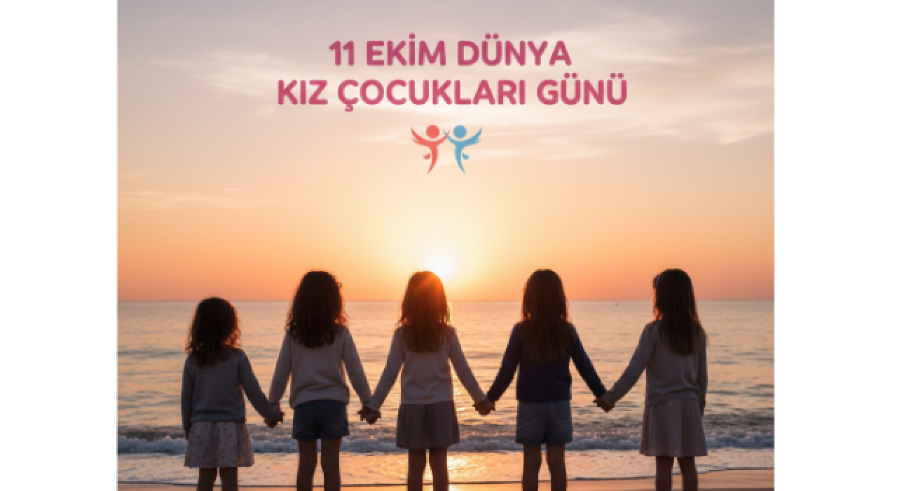 Özgürtan Çığ: “Kız Çocukları Geleceğimizin Teminatı”