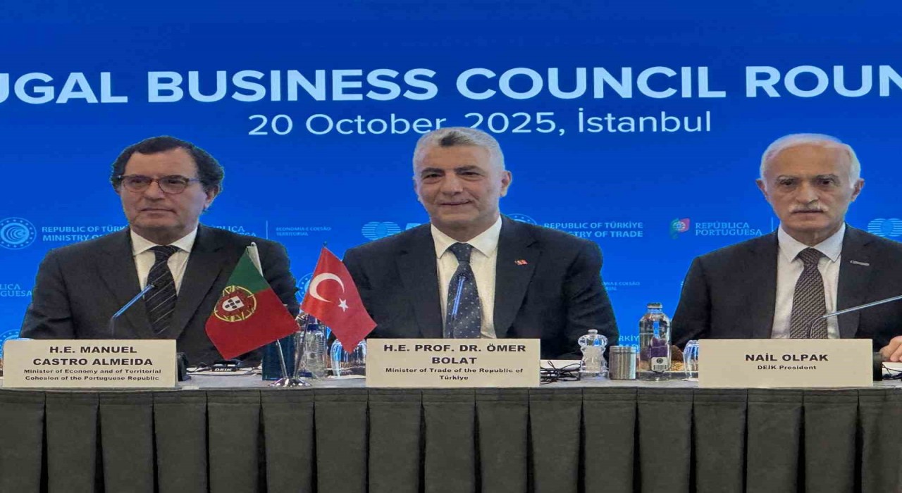 Ticaret Bakanı Bolat: Türkiye ile Portekiz arasındaki ticaret hacmi geçen yıl 3 milyar dolar seviyesine ulaştı