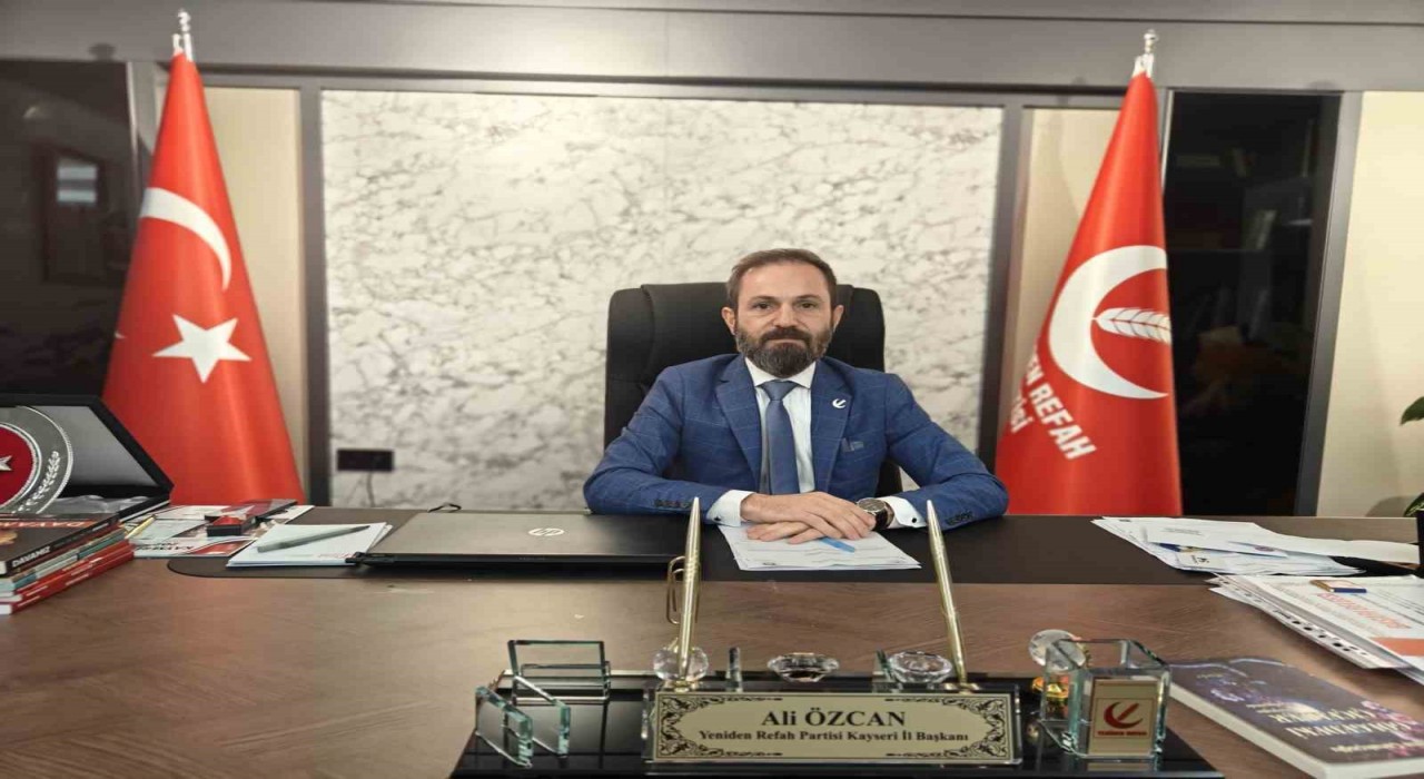 YRP Kayseri İl Başkanı Özcan: Halkımız ve genel başkanımız ile büyük bir coşkuya ortak olacağız