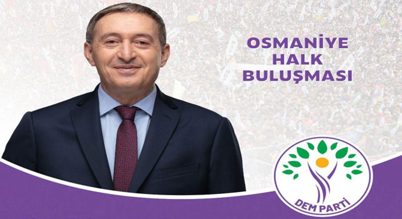 DEM Parti Genel Başkanı 9 Kasım’da Osmaniye’de