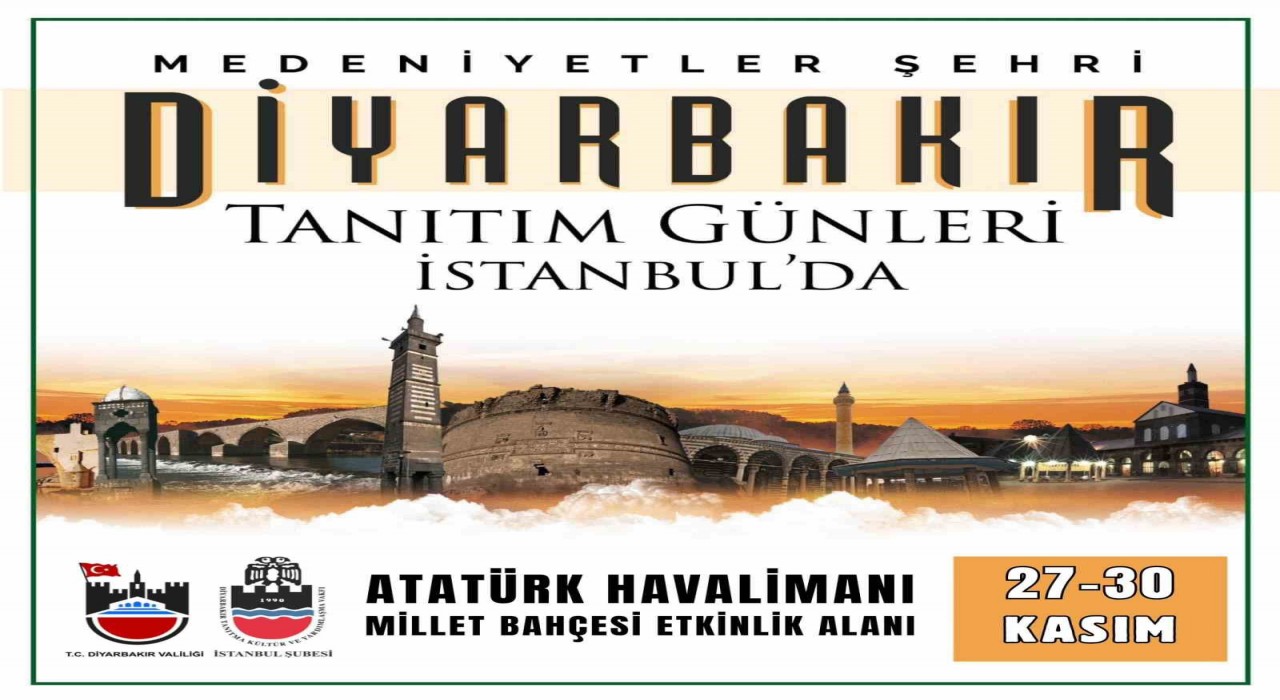 Diyarbakır Tanıtım Günleri 27 Kasımda İstanbulda başlıyor