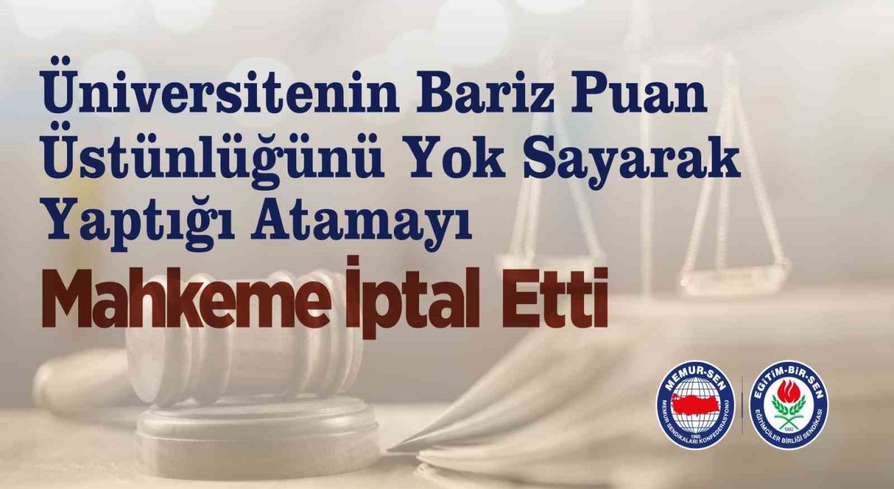 Eğitim-Bir-Senin Edirnede açtığı davada mahkeme yapılan atamayı iptal etti