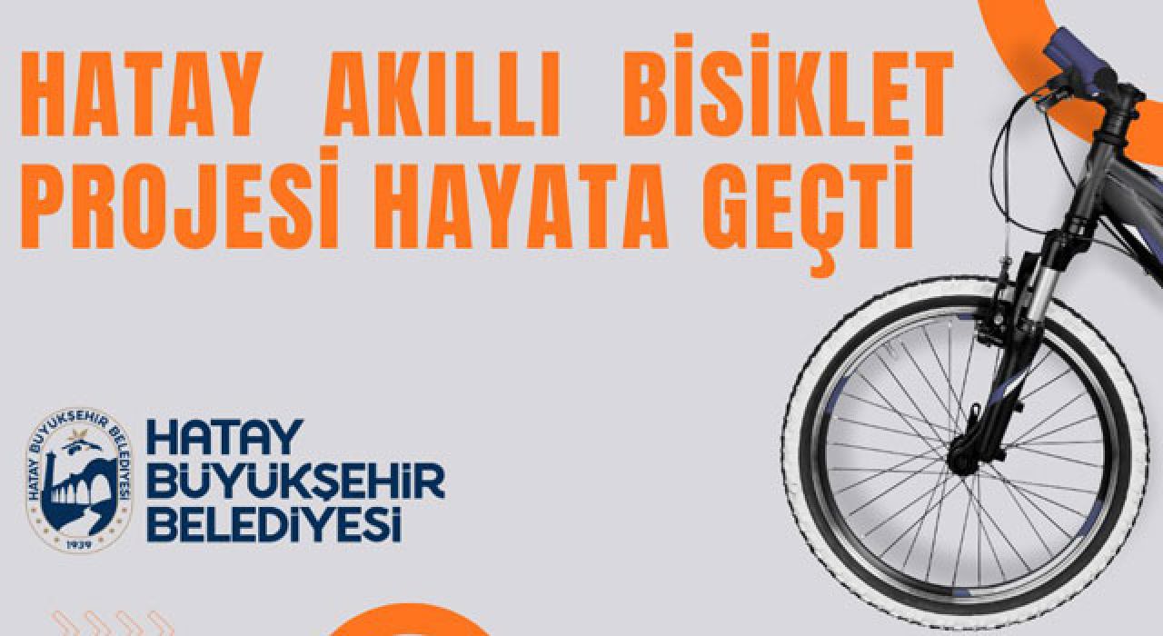 Hatay’da Akıllı Bisiklet Dönemi Başladı