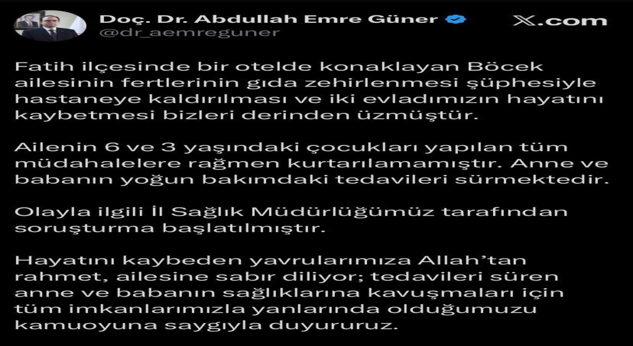 İstanbul İl Sağlık Müdürü Güner: Ailenin 3 ve 6 yaşlarındaki çocukları yapılan tüm müdahalelere rağmen kurtarılamamıştır