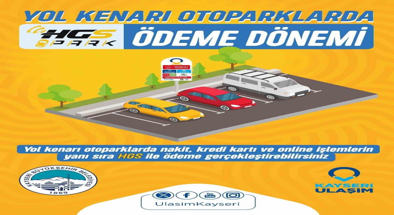 Kayseride yol kenarı otoparklarda HGS ile ödeme dönemi
