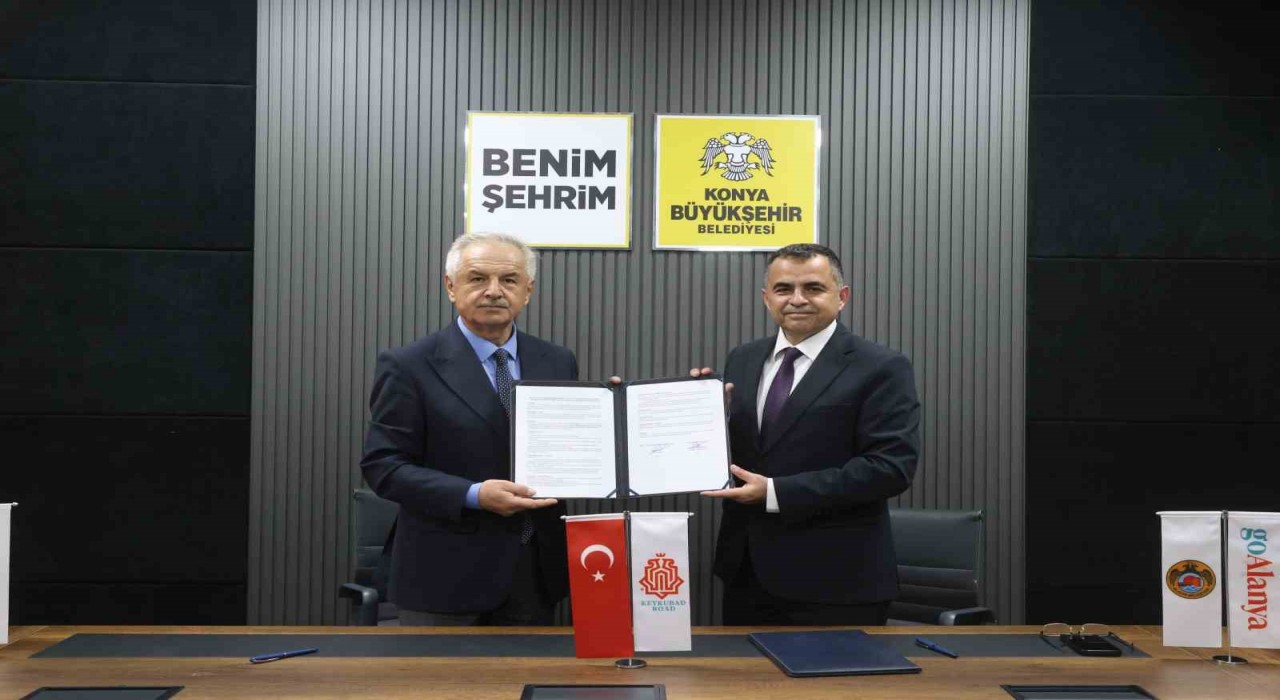 Konya Büyükşehir ve Alanya Belediyesi Keykubad Göç ve Kervan Yolu Projesi iş birliği protokolü imzalandı