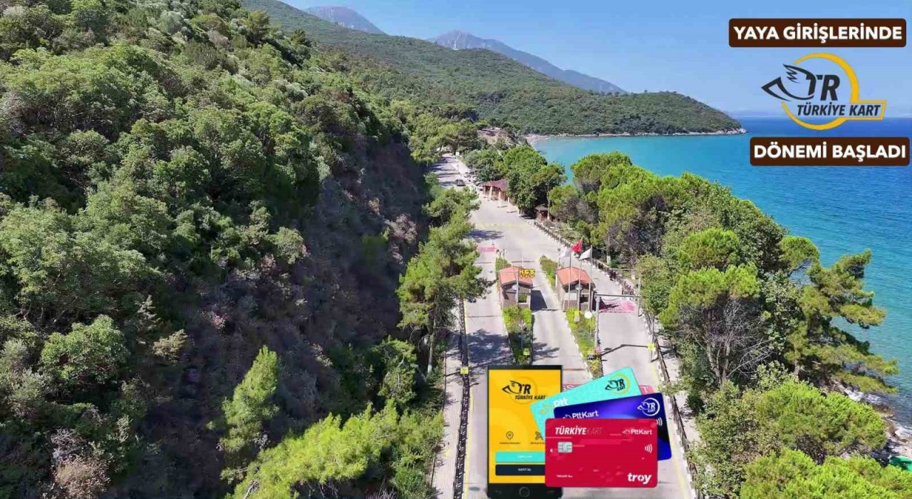 Milli Parkta Türkiye Kart dönemi başladı