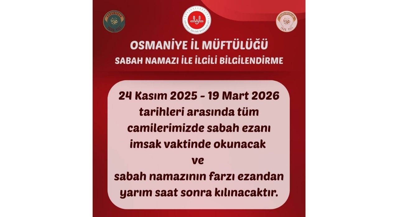 Osmaniye’de Sabah Ezanı ve Namaz Vakitlerinde Düzenleme