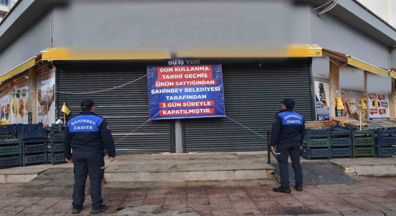 Şahinbey Belediyesinden tarihi geçmiş ürün satan markete kapatma cezası