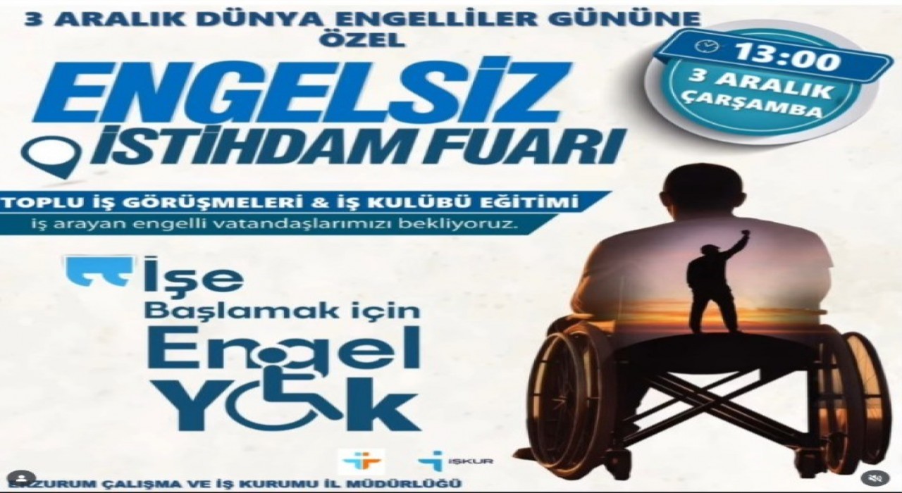 Engelsiz İstihdam Günleri Erzurumda başlıyor