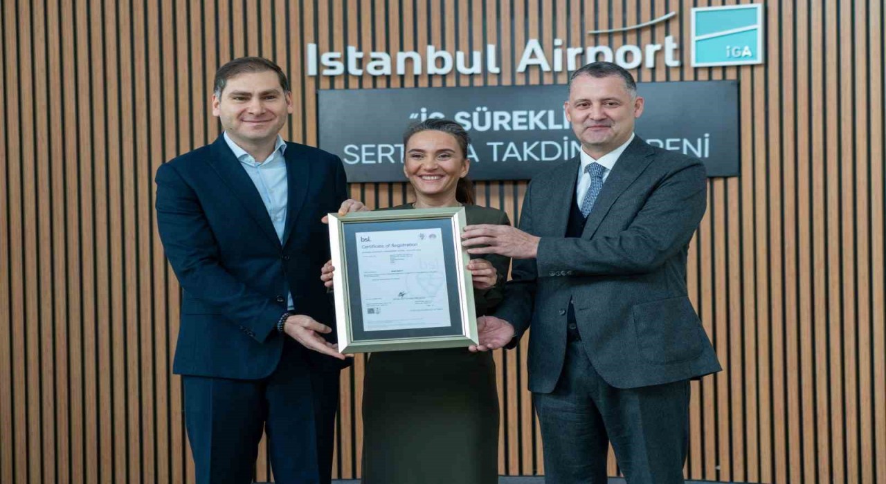 İGA İstanbul Havalimanına ISO 22301 İş Sürekliliği Yönetim Sistemi Sertifikası verildi