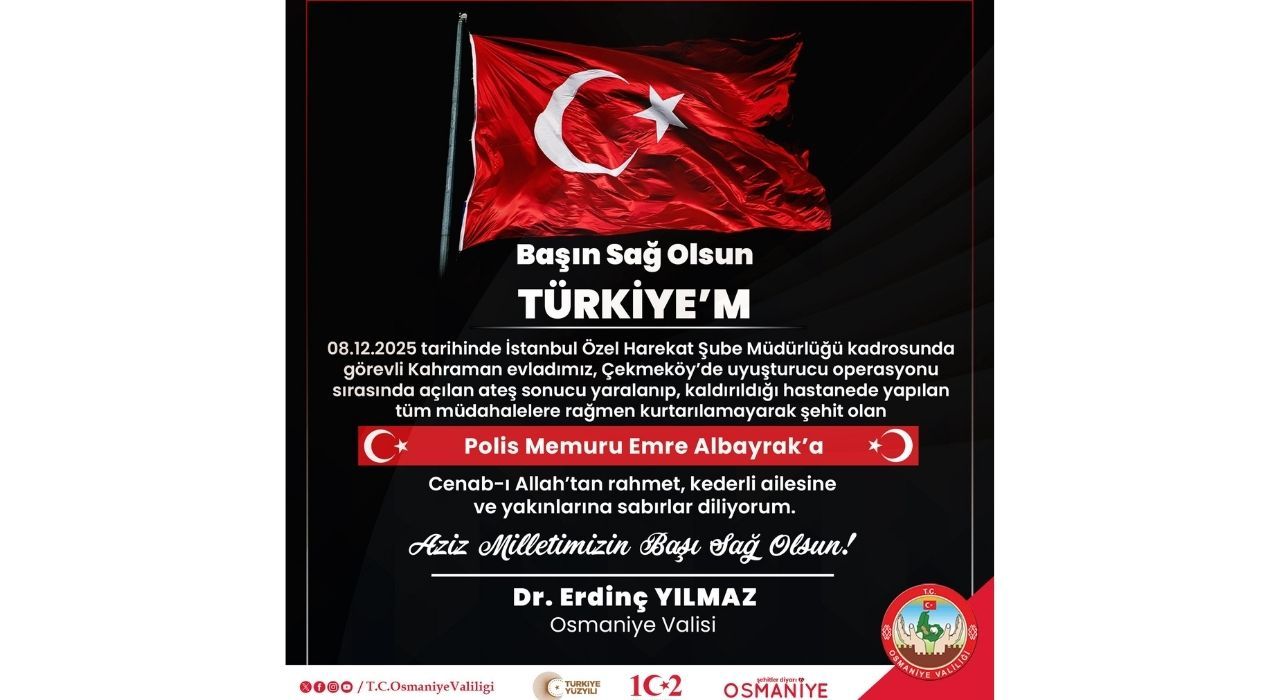 Osmaniye Valisi Yılmaz’dan Şehit Polis Memuru İçin Taziye Mesajı