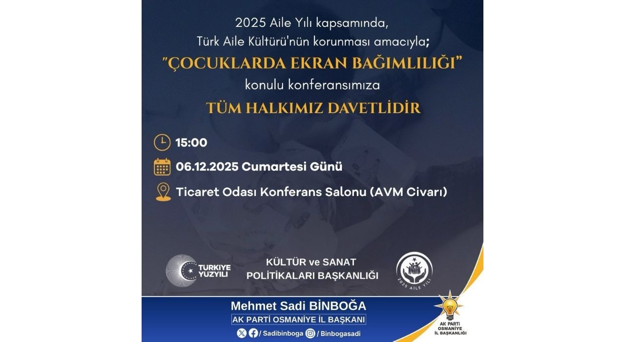 Osmaniye’de “Çocuklarda Ekran Bağımlılığı” Konferansı Düzenlenecek