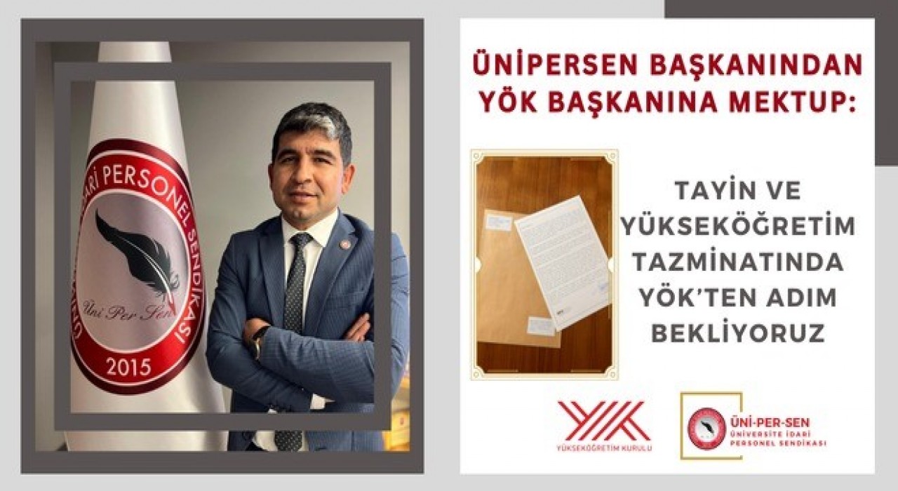 ÜNİPERSEN Başkanı Güzelden YÖKe mektup