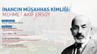 Anadolu Üniversitesinde “İnancın Müşahhas Kimliği: Mehmet Akif Ersoy” paneli gerçekleştirildi