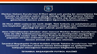 Başakşehirden MHK ve TFFye istifa çağrısı!