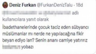 Müslümanlara hakaret eden Deniz Furkan Talunun yurt dışına çıkışı görünmüyor