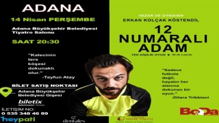 12 Numaralı Adam Adanalılarla buluşuyor