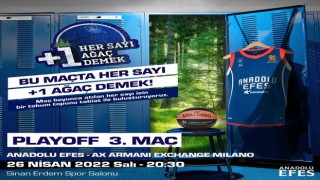Anadolu Efes iş birliğinde yapılan Her Sayı +1 Ağaç Demek projesi, play-offta da devam edecek