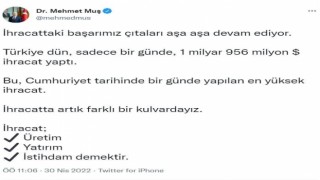 Bakan Muş: “Türkiye dün bir günde 1 milyar 956 milyon dolar ihracat yaptı”