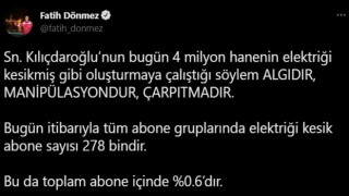 Dönmez, Kılıçdaroğlunu yalanladı: Elektriği kesik abone sayısı 278 bin