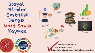 NEVÜ Sosyal Bilimler Enstitüsü Dergisinin Mart sayısı yayınlandı