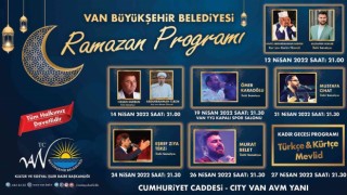 Van Büyükşehir Belediyesi etkinlikleriyle Vanda Ramazan dolu dolu yaşanacak