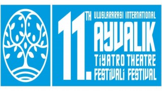 11. Uluslararası Ayvalık Tiyatro Festivali başlıyor
