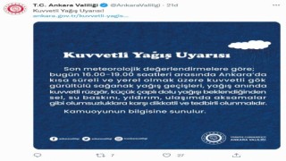 Ankara Valiliğinden kuvvetli yağış uyarısı