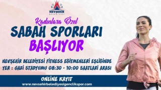 Nevşehirde kadınlara özel sabah sporu başlıyor