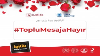Tuzla Belediye Başkanı Dr. Şadi Yazıcı; İyilik Şampiyonasında gençlerin yeni görevi “Toplu Mesaja Hayır”
