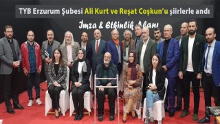 TYB Erzurum Şubesi Ali Kurt ve Reşat Coşkun anısına şiir şöleni düzenledi