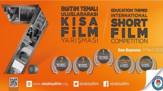 “7nci Eğitim Temalı Uluslararası Kısa Film Yarışması başladı