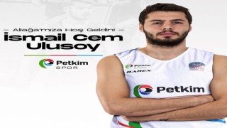 Aliağa Petkimspor, İsmail Cem Ulusoyu kadrosuna kattı