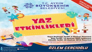 Aydın Büyükşehir Belediyesinin yaz etkinliklerine kayıtlar başladı