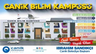 Canik Bilim Kampüsü TEKNOFESTte açılıyor