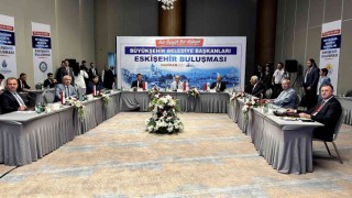 CHPli büyükşehir belediye başkanları Eskişehirde bir araya geldi