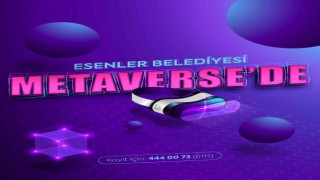 Esenler Belediyesi Metaversete