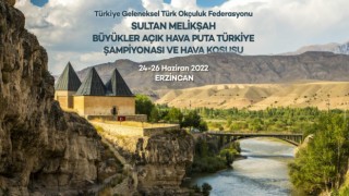 Geleneksel Okçuluk Türkiye Şampiyonası Erzincanda düzenlenecek