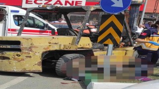 Samsunda forkliftin altında kalan kadın hayatını kaybetti