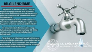 Sel bölgesi Kastamonuda İl Sağlık Müdürlüğünden içme suları uyarısı