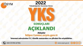 2022 Yükseköğretim Kurumları Sınavı sonuçları açıklandı